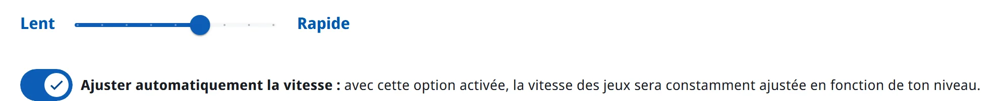 Le curseur de la vitesse des jeux